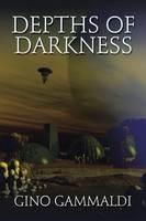 Gino Gammaldi | Depths Of Darkness | Taschenbuch | Englisch (2021) | Xlibris Au