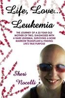 Sheri Nocelli | Life, Love... Leukemia | Taschenbuch | Englisch (2013)