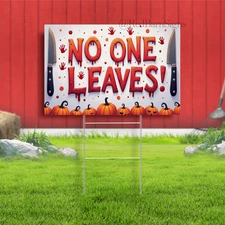 No One Leaves Decorative Pumpkin Indoor Outdoor Yard Sign with metal stakes