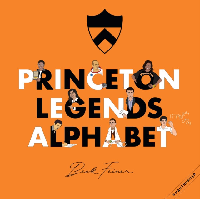 Princeton Legends Alphabet by Beck Feiner (Hardback Book)
