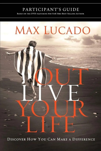 The Outlive Your Life Bible Study Participant's Guide | Max Lucado | Taschenbuch-image