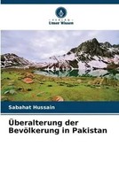 Sabahat Hussain | ÜBeralterung Der BevöLkerung In Pakistan | Taschenbuch (2023)