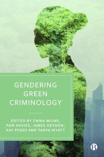 Gendering Green Criminology by María-Ángeles Fuentes-Loureiro (2023, Hardcover)