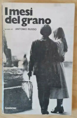 I mesi del grano Poesie di Antonio Russo Sansoni