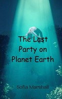 Sofia Marshall | The Last Party On Planet Earth | Taschenbuch | Englisch (2024)