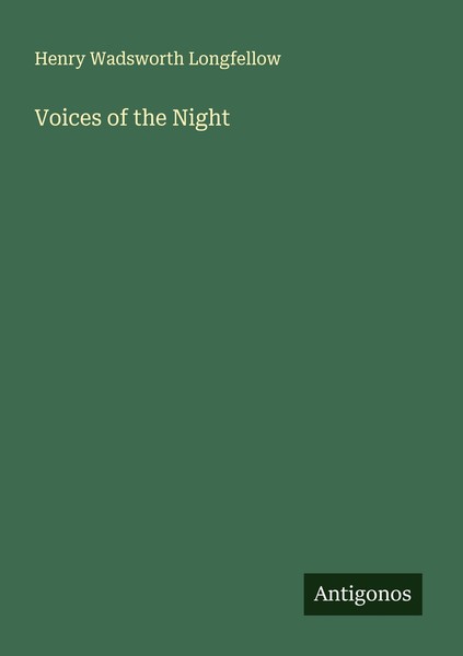Voices Of The Night Henry Wadsworth Longfellow-image