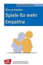 Die 50 besten Spiele für mehr Empathie: Für...