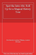 Spot the Intro 60s: Roll Up for a Magical History Tour-Rob Eatwe