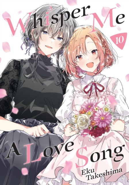 Whisper Me a Love Song 10 by Eku Takeshima (Paperback Book)