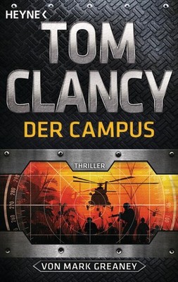 Der Campus | Tom Clancy, Mark Greaney | deutsch | Support and Defend