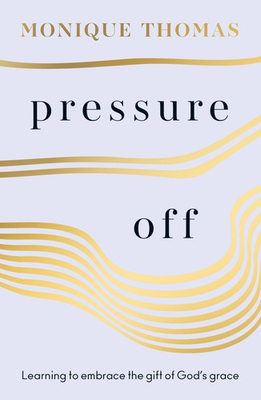 #ad #ad Pressure Off: Learning to embrace the gift of God#x27;s grace by Thomas Monique $15.44