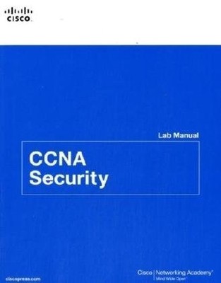 CCNA SECURITY LAB MANUAL: CISCO NETWORKING ACADEMY *Excellent Condition*