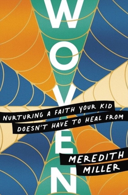 Woven by Meredith Miller (Hardback Book)