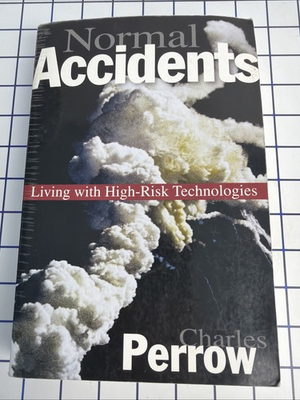 #ad Normal Accidents: Living with High Risk Technologies By Charles Perrow 1999 PB $14.00