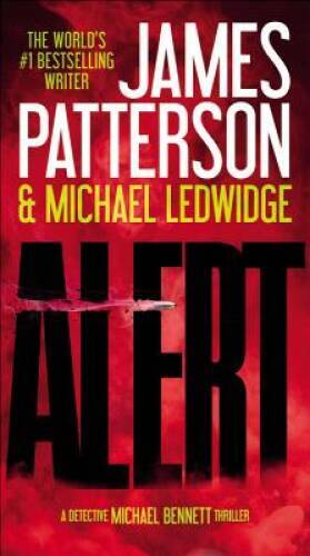 Alert (Michael Bennett) - Mass Market Paperback By Patterson, James - ACCEPTABLE