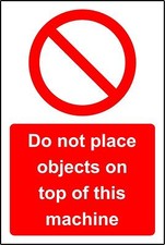  Do not place objects on top of this machine Safety sign 