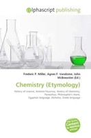Frederic P. Miller (U. A.) | Chemistry (Etymology) | Taschenbuch | Englisch