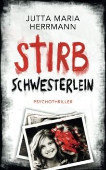 Stirb, Schwesterlein: Psychothriller von Herrmann, ... | Buch | Zustand sehr gut