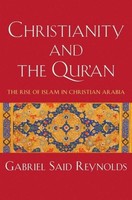 Christianity And The Qur'an Gabriel Said Reynolds