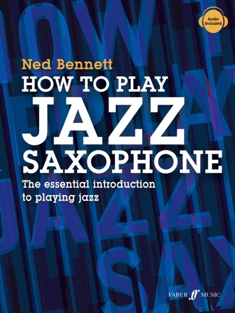 How To Play Jazz Saxophone by Ned Bennett (Sheet music)