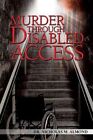 Murder Through Disabled Access by Dr Nicholas M Almond 9781481780476
