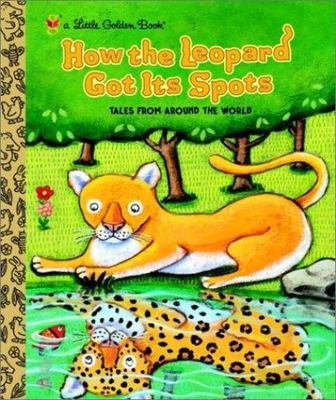How the Leopard Got Its Spots: Tales from- 0307995011, hardcover, Justine Fontes