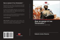 Roberto Carlos Palacios | Que Se Passe-T-Il Au Venezuela ? | Taschenbuch (2025)