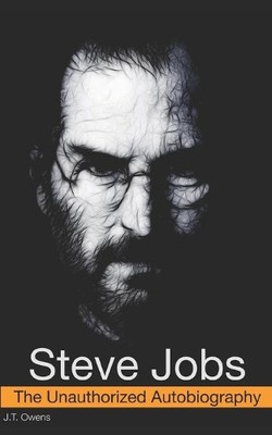 J T Owens J.T. Owens Steve Jobs (Paperback)