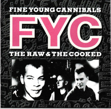The Raw & The Cooked By Fine Young Cannibals CD