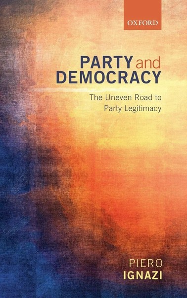 Party & Democracy C | Ignazi | Buch | Gebunden | Englisch | 2017 | Academic-image