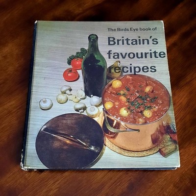 Britain's Favourite Recipes Book Two The Birds Eye Book 1964