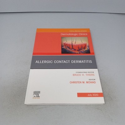 Allergic Contact Dermatitis, An Issue of Dermatologic Clinics 2020 HC by Mowad