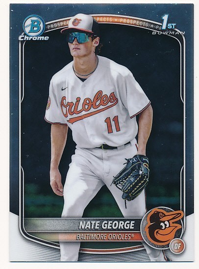 NATE GEORGE 2025 BOWMAN CHROME #BCP-184 BALTIMORE ORIOLES BASEBALL MINT