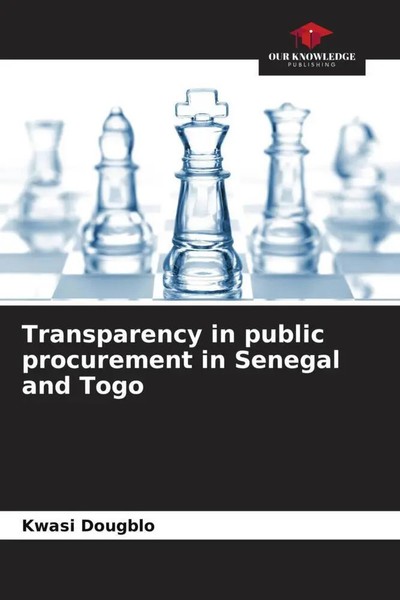 Kwasi Dougblo | Transparency In Public Procurement In Senegal And Togo | Buch-image