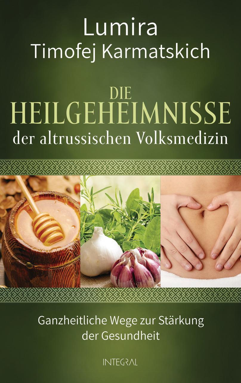 Die Heilgeheimnisse Der Altrussischen Volksmedizin Lumira
