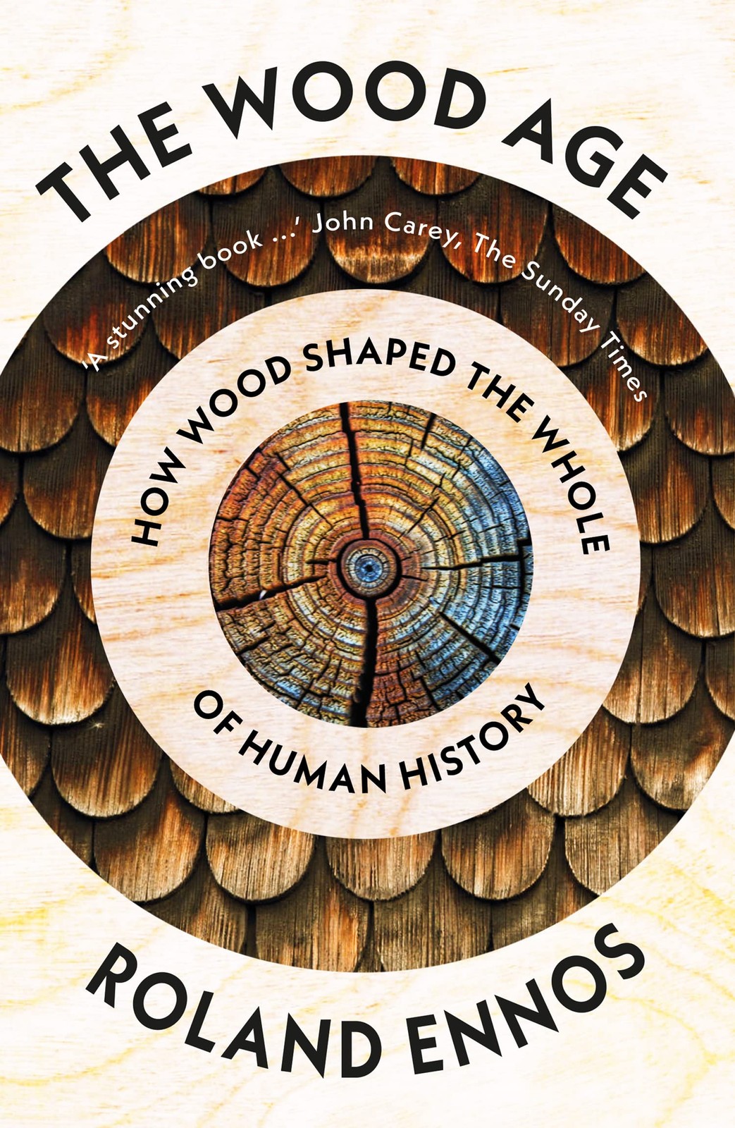 The Wood Age: How Wood Shaped the Whole of Human History - Image 8