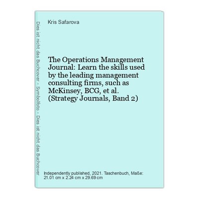 The Operations Management Journal: Learn the skills used by the leading manageme