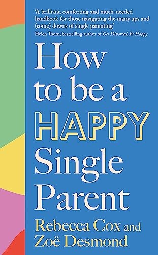 How to Be a Happy Single Parent by Rebecca Cox (Paperback Book) - Image 6