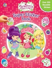 Strawberry Shortcake : Super Sticker Book
