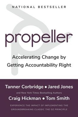Propeller : Accelerating Change by Getting Accountability Right H