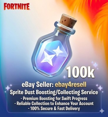 Fortnite Sprite Dust Boosting Service (100k), SPECIAL Fortnite