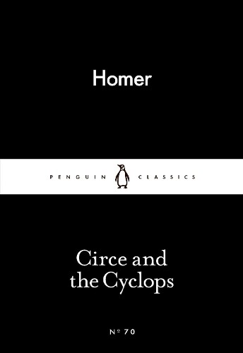 Homer Circe and the Cyclops (Tascabile) Penguin Little Black Classics