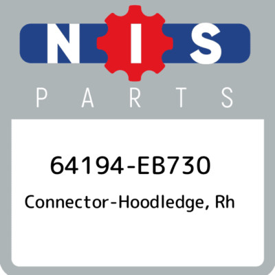 64194-EB730 Nissan Connector-hoodledge, rh 64194EB730, New Genuine  