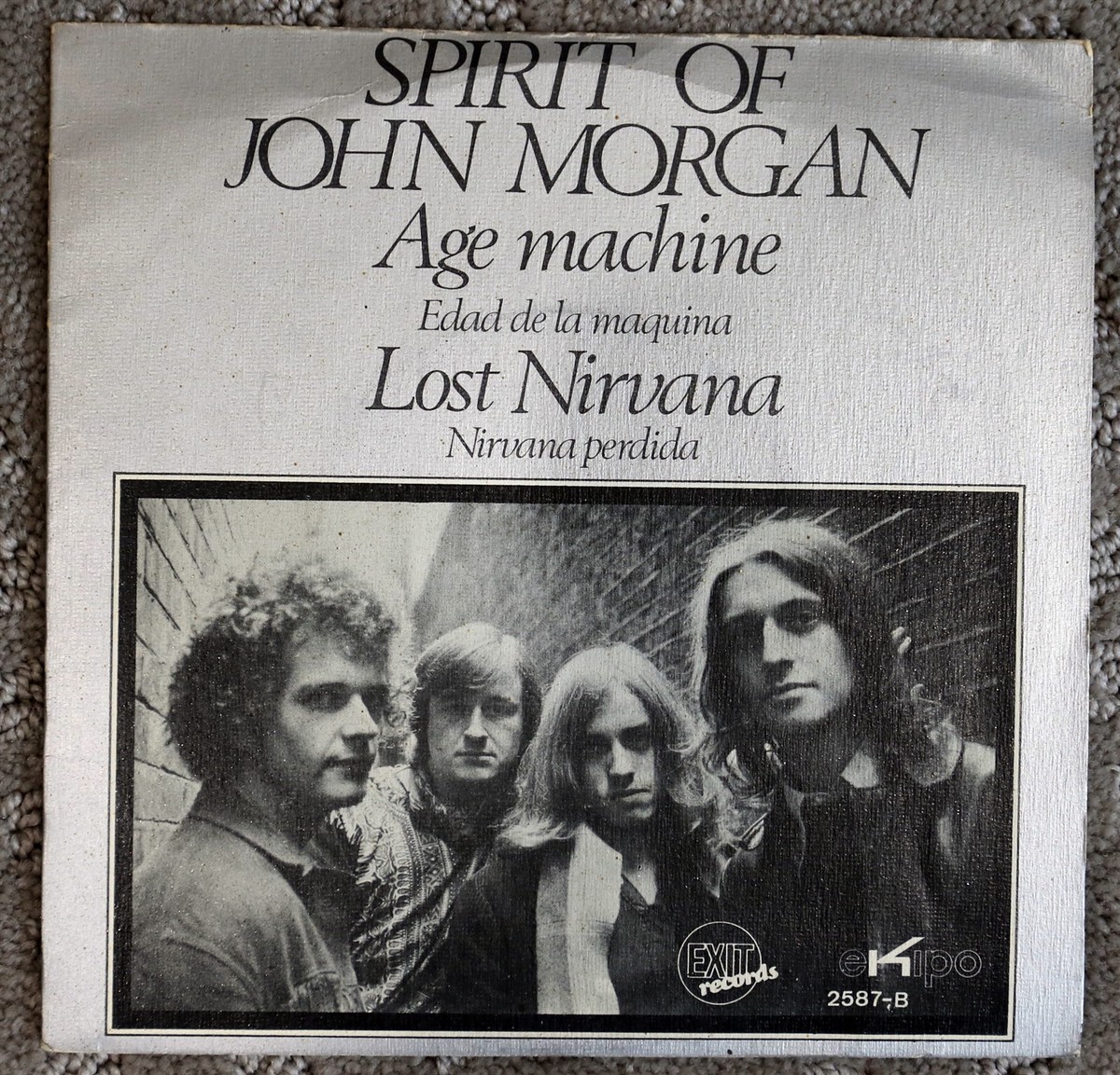 Spirit of John Morgan-Age Machine/Lost Nirvana Spanish Exit 45 w