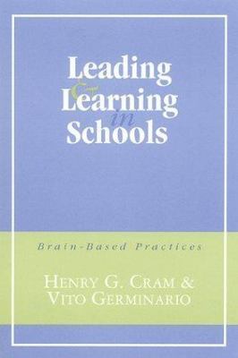 Leading and Learning in Schools: Brain-Based Practices