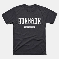 Burbank Shirt | Burbank California T-Shirt