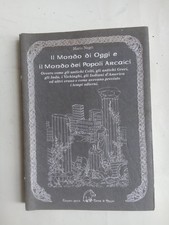 Mario Negri: "Il Mondo Di Oggi E Il Mondo Dei Popoli Arcaici", Terra di mezzo