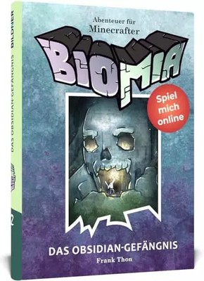 BIOMIA - Abenteuer für Minecraft Spieler: #2 Das Obsidian-Gefängnis, Frank Thon