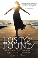 Lost And Found | One Woman's Story About Her Journey To Wellness | Jemma Macera