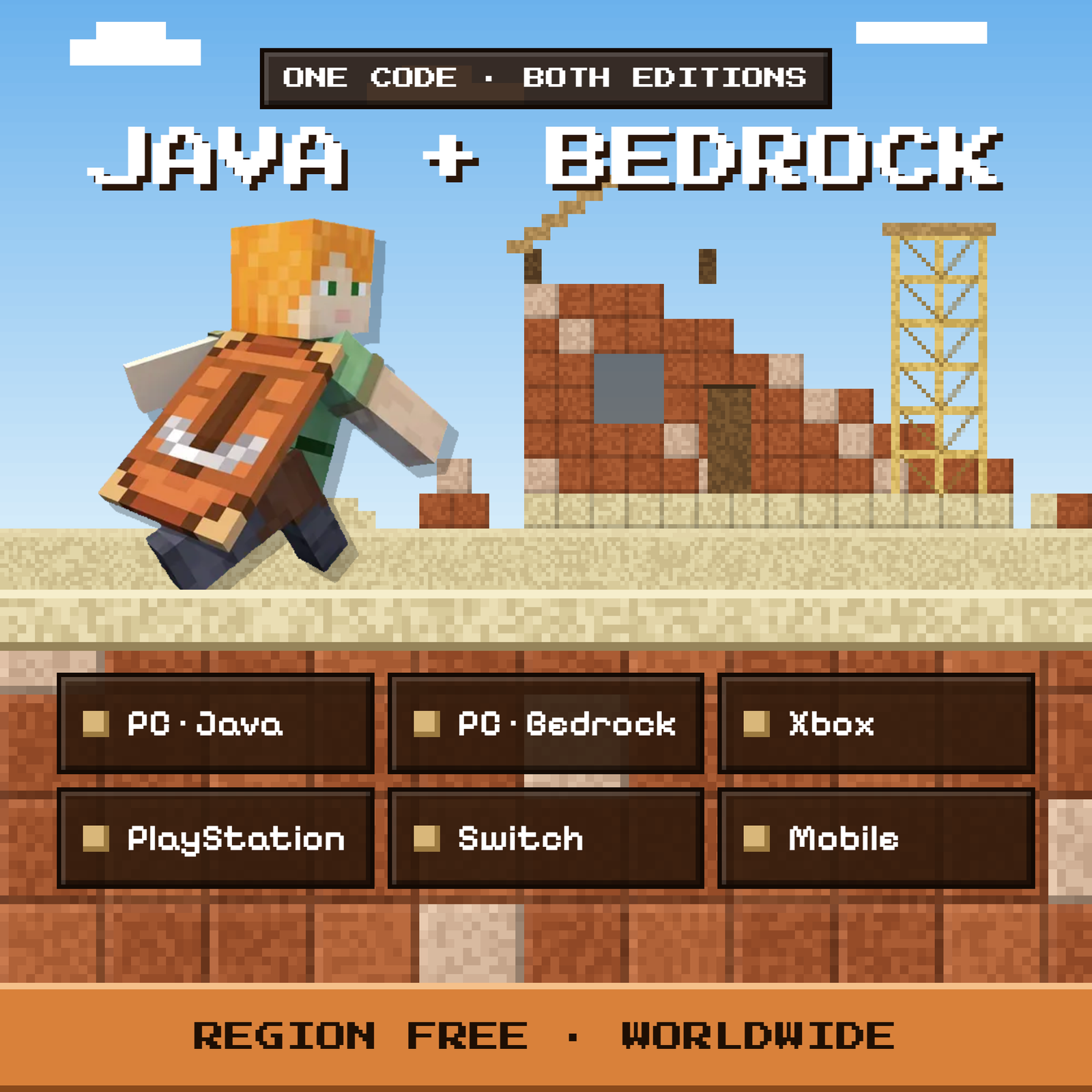 One code, both editions: Java and Bedrock. Works on PC Java, PC Bedrock, Xbox, PlayStation, Switch and Mobile. Region free, worldwide.
